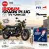 ngk iridium perfromance spark plug for tvs ronin 225 andaman